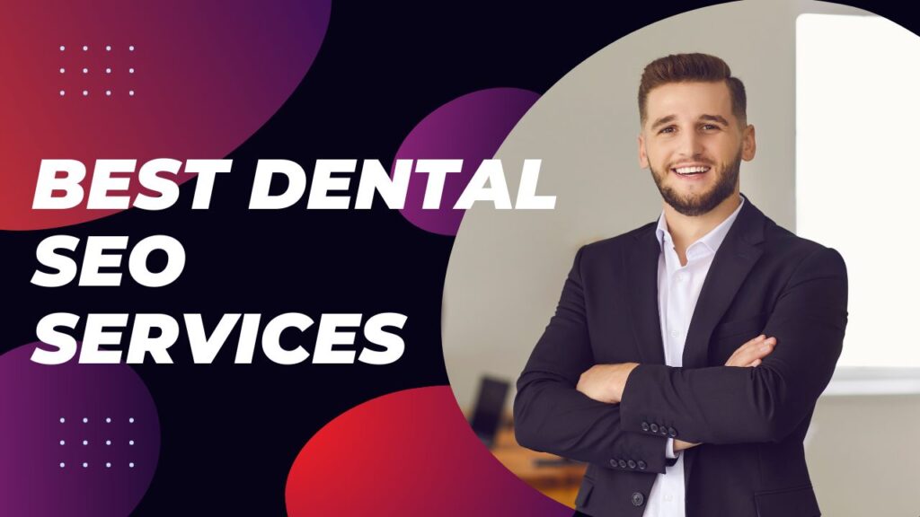 Best Dental SEO Services