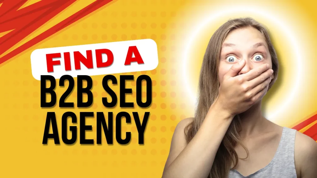 Find a B2B SEO Agency