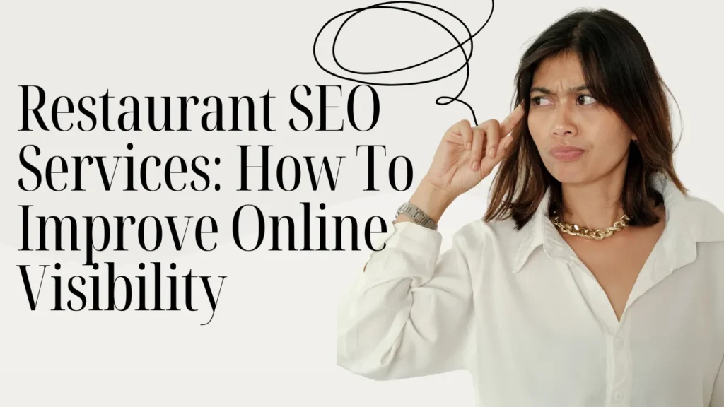 Restaurant SEO Services How To Improve Online Visibility