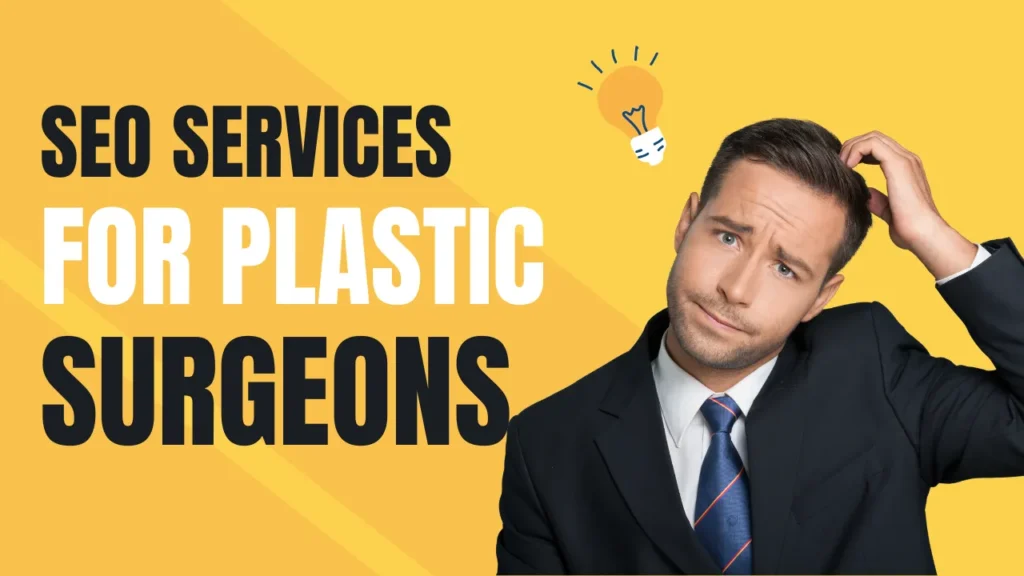 SEO Services For Plastic Surgeons